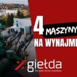 4 WYNAJĘTE MASZYNY!